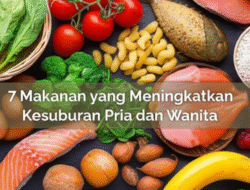 7 Makanan yang Meningkatkan Kesuburan Pria dan Wanita