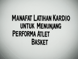 Manfaat Latihan Kardio untuk Menunjang Performa Atlet Basket