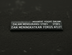 Manfaat Yoga dalam Mengurangi Stres dan Meningkatkan Fokus Atlet