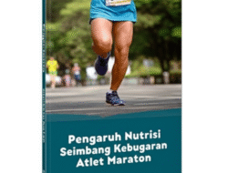Pengaruh Nutrisi Seimbang terhadap Kebugaran Atlet Maraton