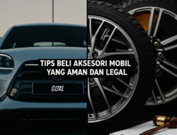 Tips Beli Aksesori Mobil yang Aman dan Legal