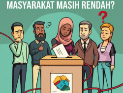 Mengapa Partisipasi Politik Masyarakat Masih Rendah?